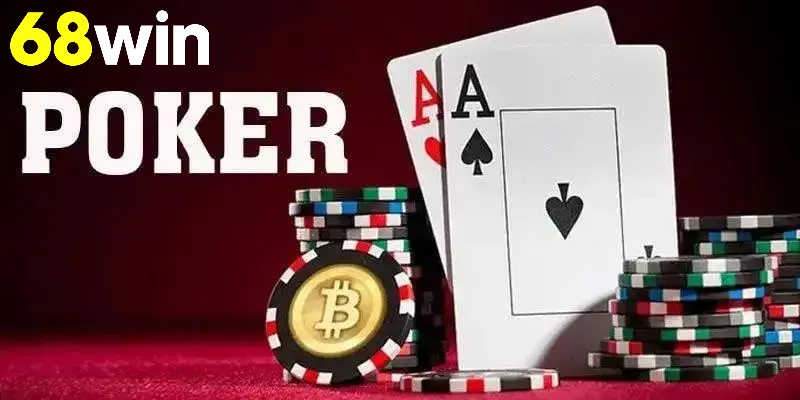 Cách Chơi Poker - Hiệu Quả Bứt Phá Tư Duy Đỉnh Cao